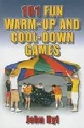 Portada del Libro 101 Fun Warm-Up And Cool-Down Games de - 9780736048491