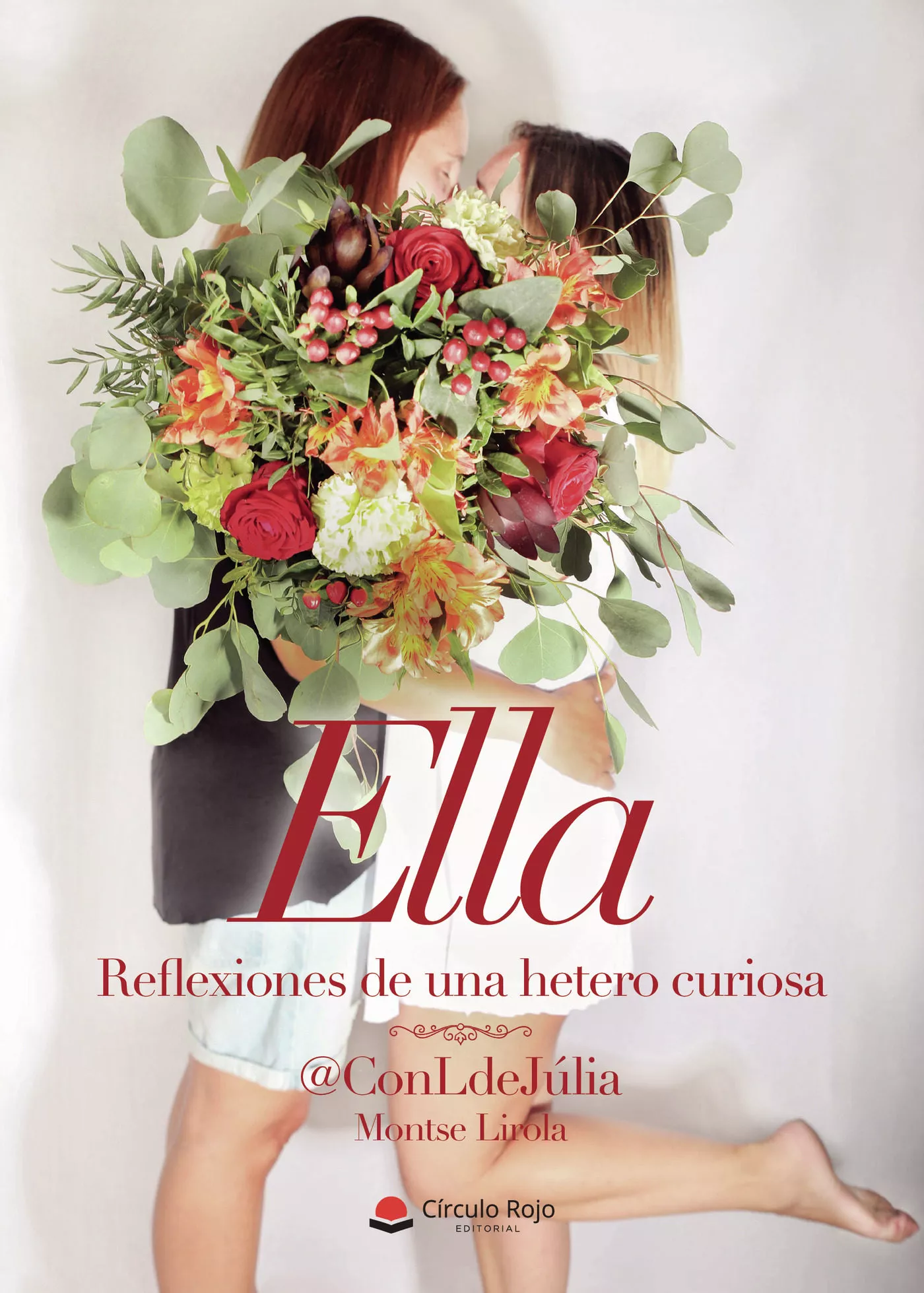Portada del Libro Ella. Reflexiones De Una Hetero Curiosa de @Conldejulia Montse Lirola - 9788413316925