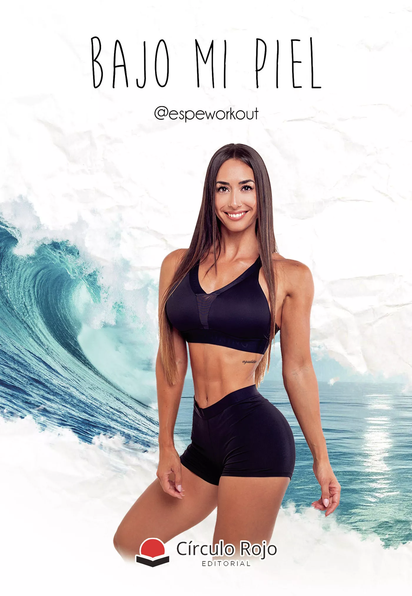Portada del Libro Bajo Mi Piel de @Espeworkout - 9788413380698