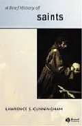 Portada del Libro A Brief History Of Saints de - 9781405114028