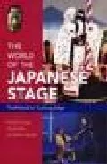 Portada del Libro A Guide To The Japanese Stage: From Traditional To Cutting Edge de - 9784770029874