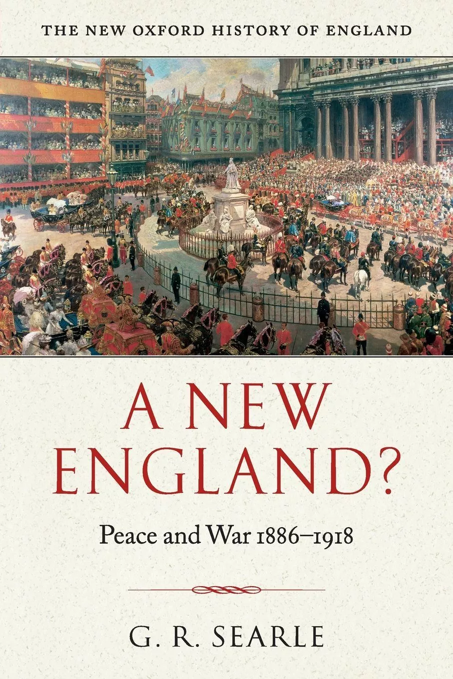 Portada del Libro A New England?: Peace & War 1886-1918 (New Oxford History Of England) de - 9780199284405