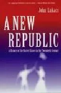 Portada del Libro A New Republic: A History Of The United States In The Twentieth C Entu de - 9780300104295