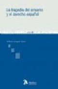 Portada del Libro La Tragedia Del Amianto Y El Derecho Español de A. Azagra Malo - 9788496758117