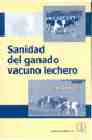 Portada del Libro Sanidad Del Ganado Vacuno Lechero de A.H. Andrews - 9788420010403