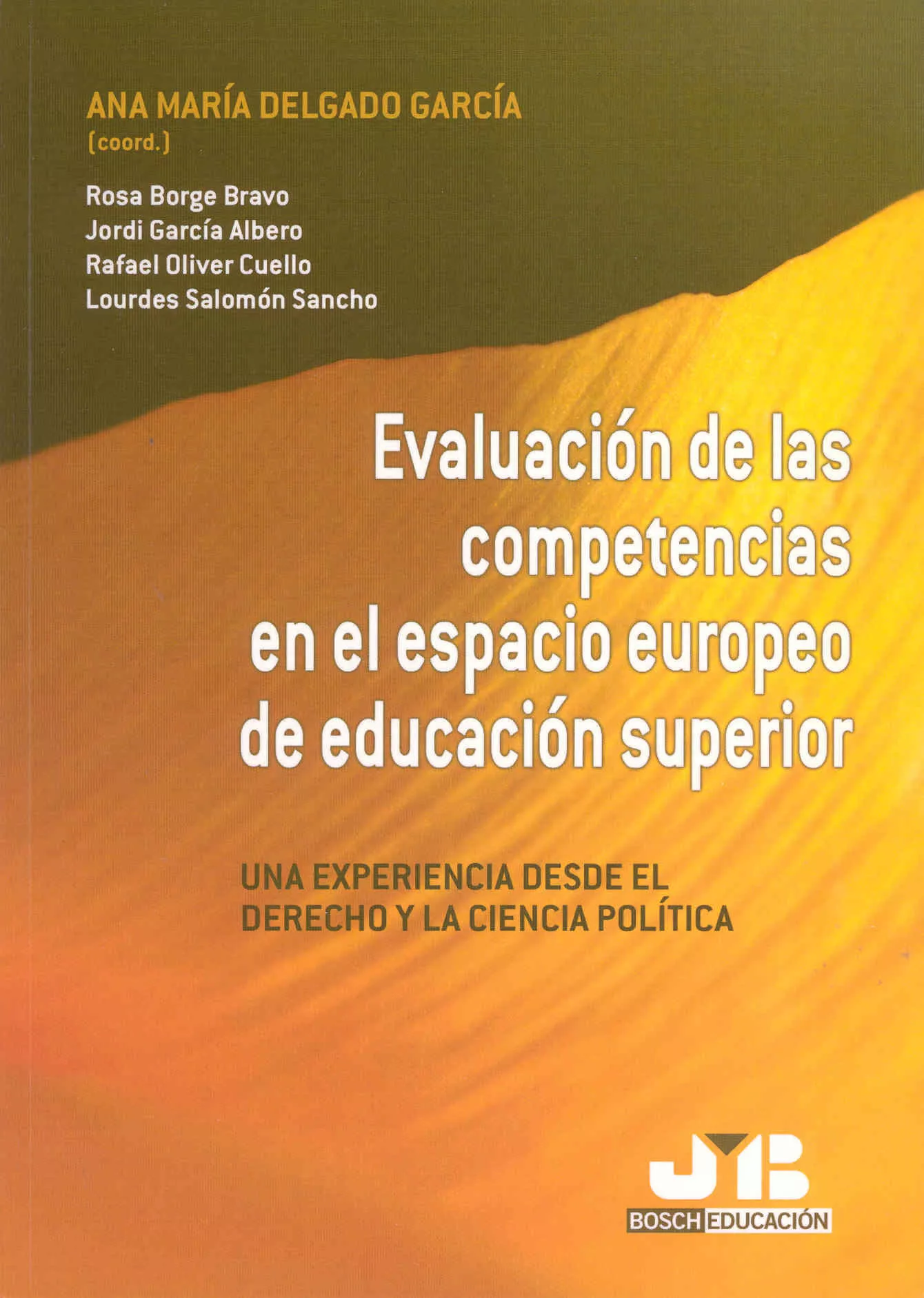 Portada del Libro Evaluacion De Las Competencias En El Espacio Europeo De Educacion Supe de A.Mª (Coord.) Et Al Delgado Garcia - 9788476987551