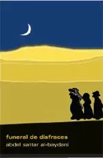 Portada del Libro Funeral De Disfraces de Abdel Sattar Al Baydany - 9788495786692