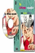 Portada del Libro La Ultima Novela (Lectura + Cd) (Nivel Superior Ii) de Abel A. Murcia Soriano - 9788495986603