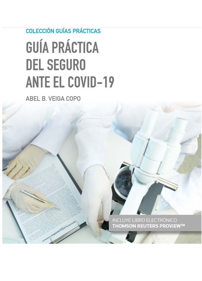 Portada del Libro Guia Practica Del Seguro Ante El Covid-19 de Abel B. Veiga Copo - 9788413469218