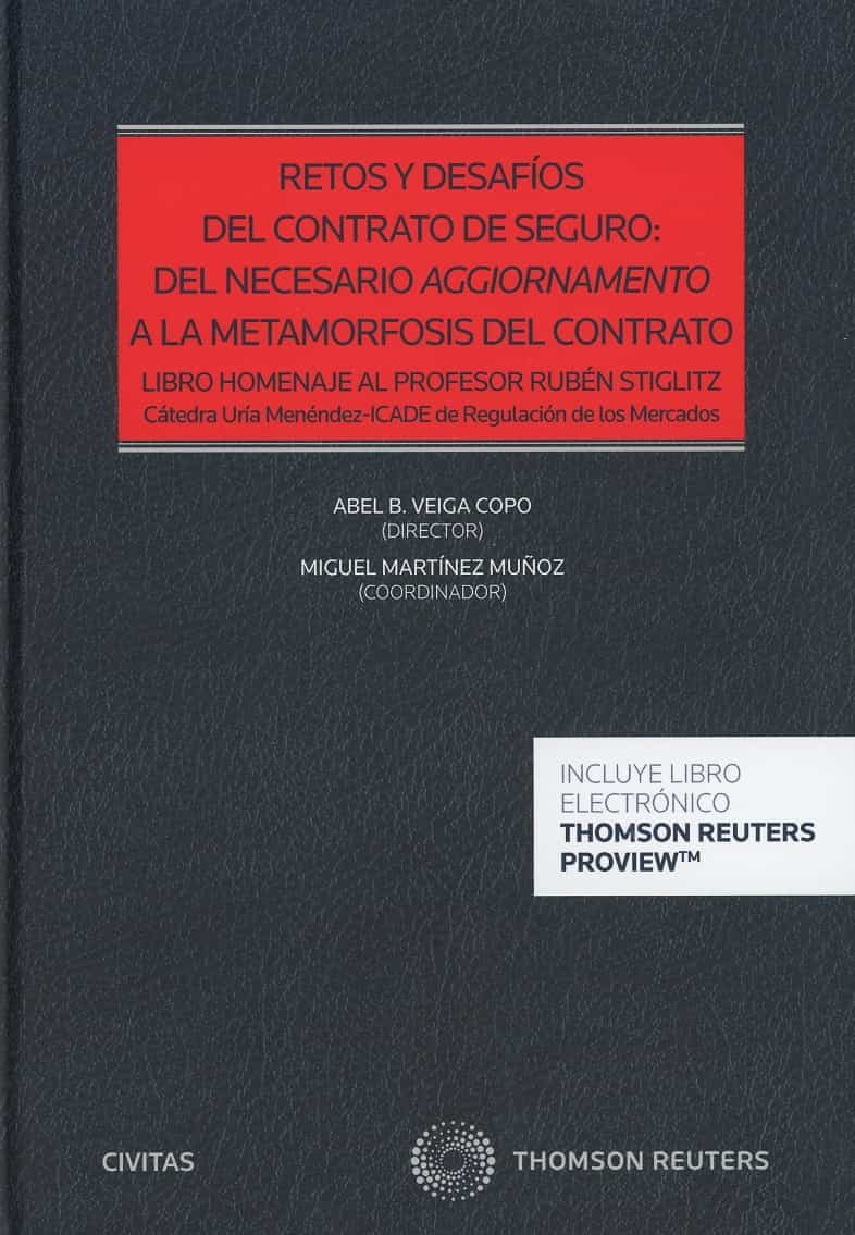Portada del Libro Retos Y Desafíos Del Contrato De Seguro: Del Necesario Aggiornamento A de Abel B. Veiga Copo - 9788413085982