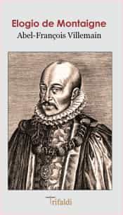 Portada del Libro Elogio De Montaigne de Abel François Villemain - 9788494978340