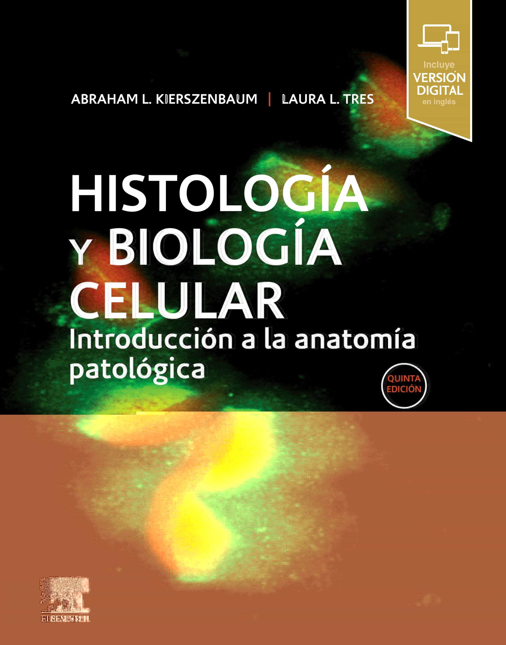 Portada del Libro Histología Y Biología Celular (5ª Ed.) de Abraham L. Kierszenbaum - 9788491137733