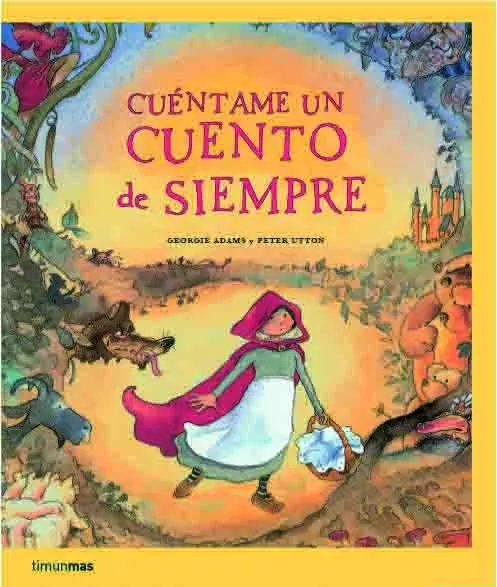 Portada del Libro Cuentame Un Cuento De Siempre de Adams Utton - 9788408066972