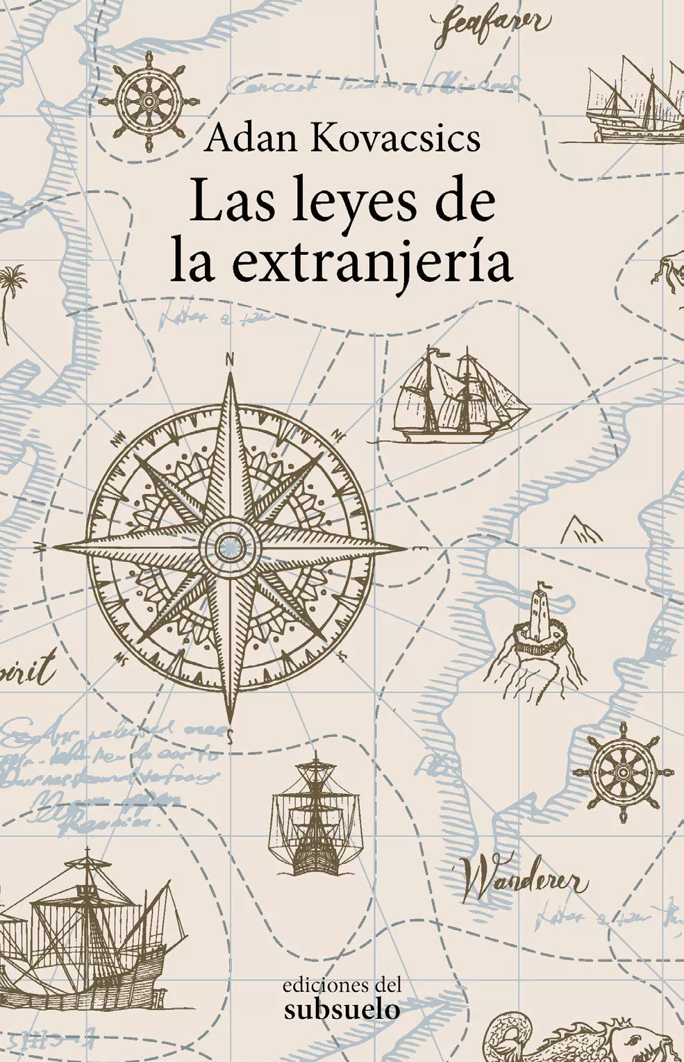 Portada del Libro Las Leyes De La Extranjería de Adan Kovacsics - 9788494780240