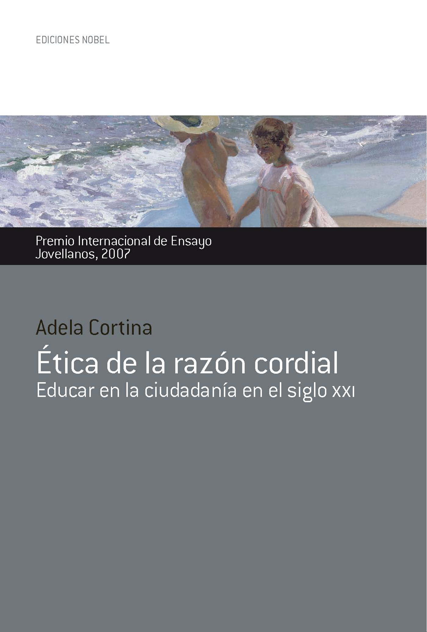 Portada del Libro Etica De La Razon Cordial (Premio Jovellanos De Ensayo 2007): Edu Car de Adela Cortina - 9788484591795