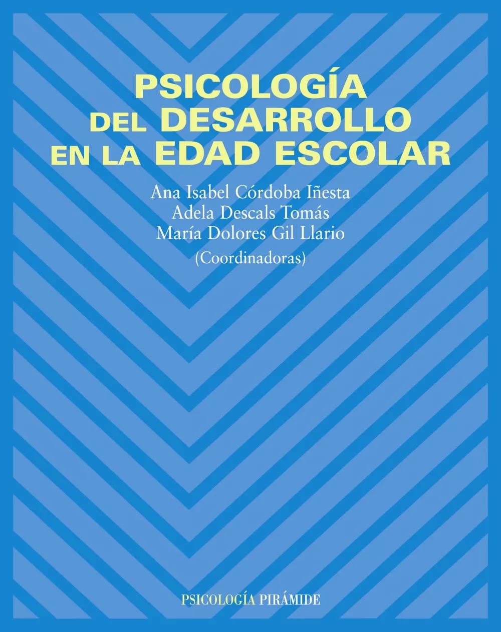 Portada del Libro Psicologia Del Desarrollo En La Edad Escolar de Adela Descals Tomas - 9788436820225