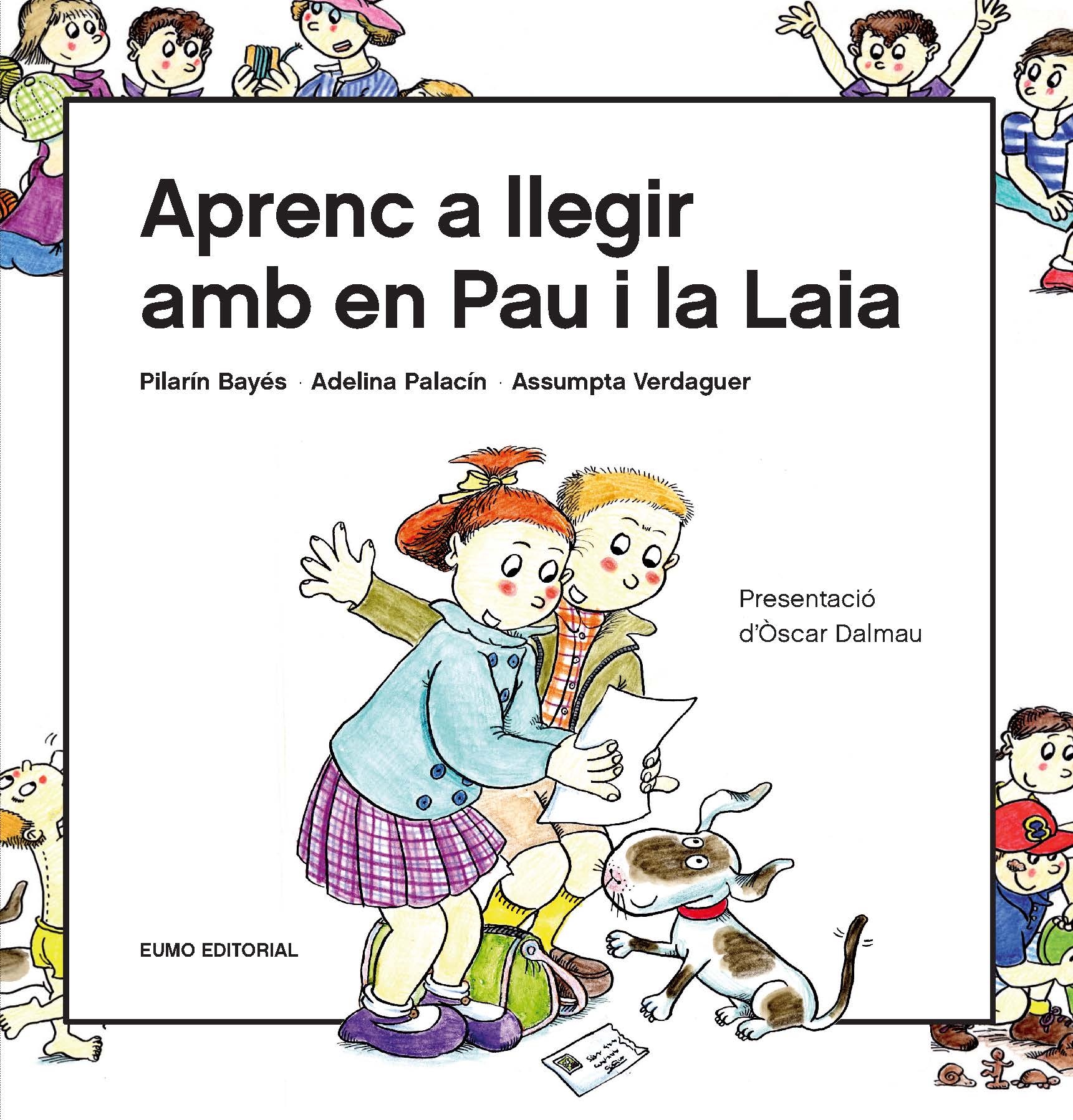 Portada del Libro Aprenc A Llegir Amb En Pau I La Laia. Presentació Dòscar Dalmau de Adelina Palacin I Peguera - 9788497666916