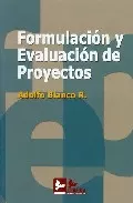 Portada del Libro Formulacion Y Evaluacion De Proyectos (2ª Ed.) de Adolfo Blanco R. - 9788496261129