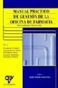 Portada del Libro Manual Practico De Gestion De La Oficina De Farmacia: Nuevos Enfo Rque de Adolfo Gonzalez Goicoechea - 9788489922600