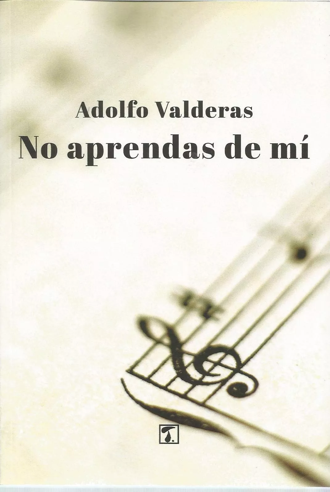Portada del Libro No Aprendas De Mi de Adolfo Valderas Jimenez - 9788417986124