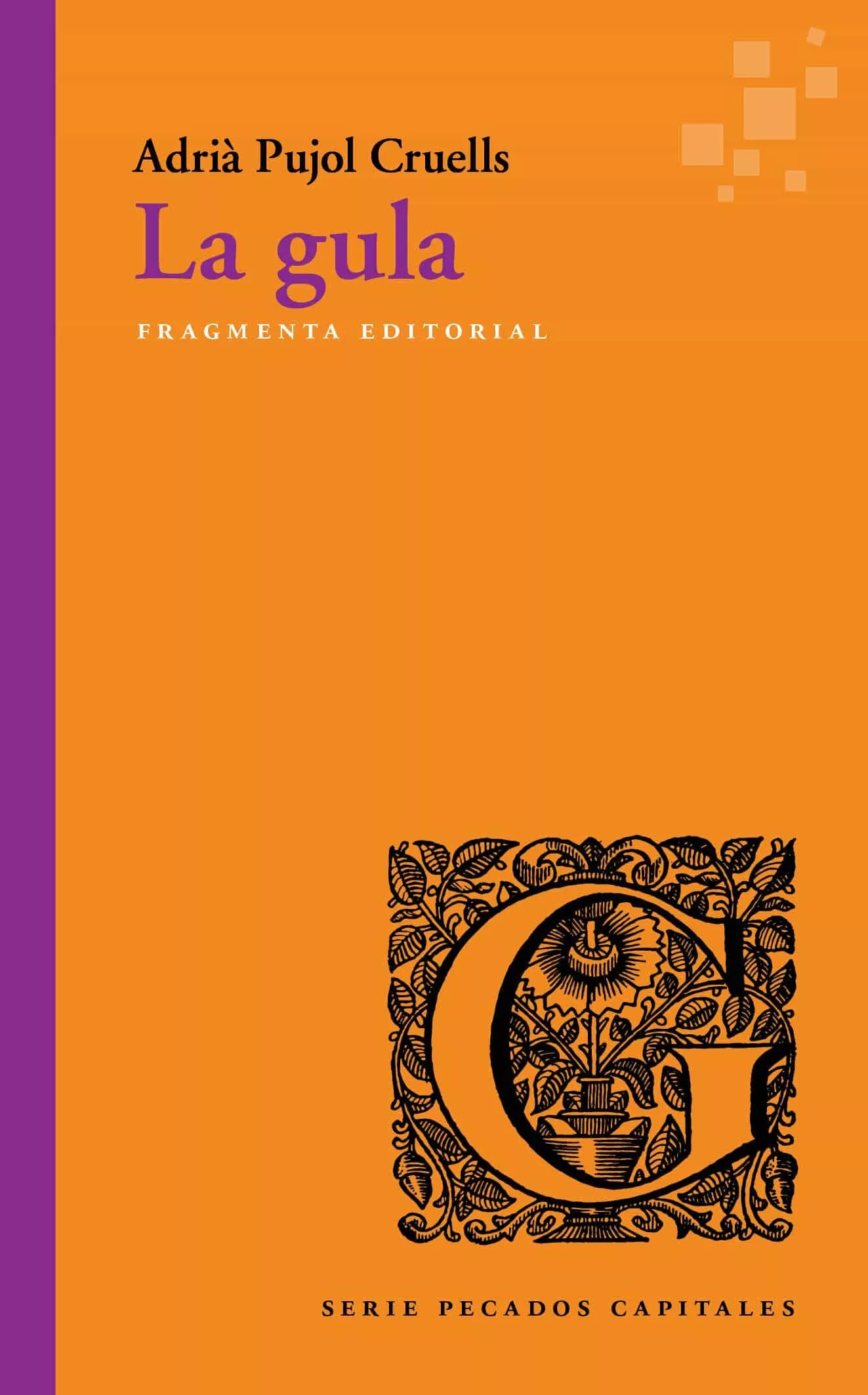 Portada del Libro La Gula de Adria Pujol Cruells - 9788417796204