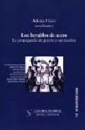 Portada del Libro Los Heraldos De Acero: La Propaganda De Guerra Y Sus Medios de Adrian (Coord.) Huici - 9788496082199