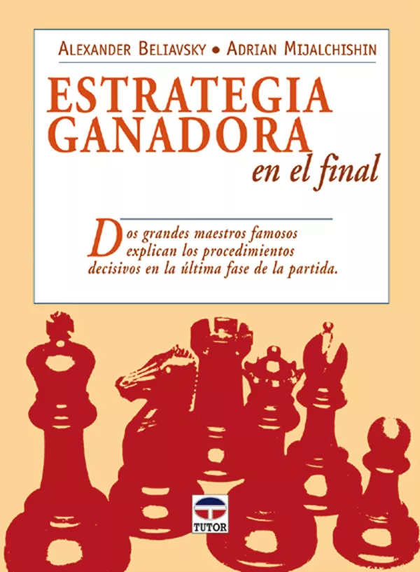 Portada del Libro Estrategia Ganadora En El Final de Adrian Mijalchishin - 9788479025915