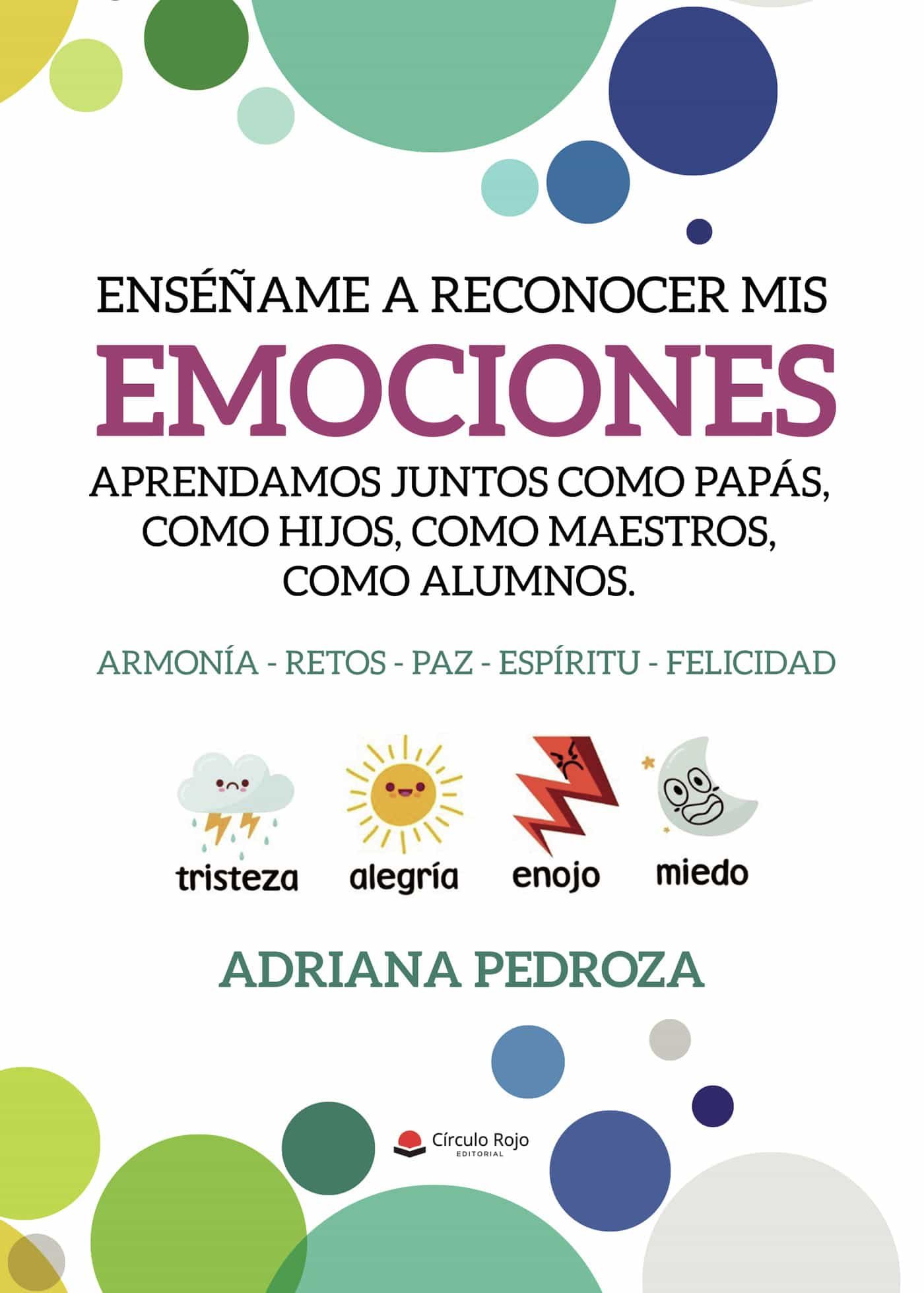 Portada del Libro Enseñame A Reconocer Mis Emociones de Adriana Pedroza - 9788413507378