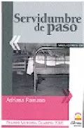 Portada del Libro Servidumbre De Paso de Adriana Romano - 9788498270488