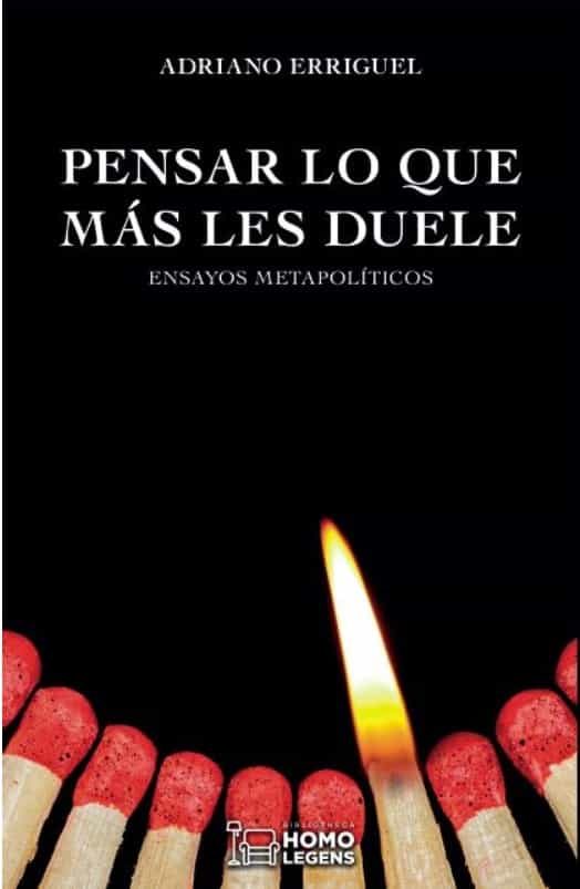 Portada del Libro Pensar Lo Que Mas Les Duele de Adriano Erriguel - 9788418162046