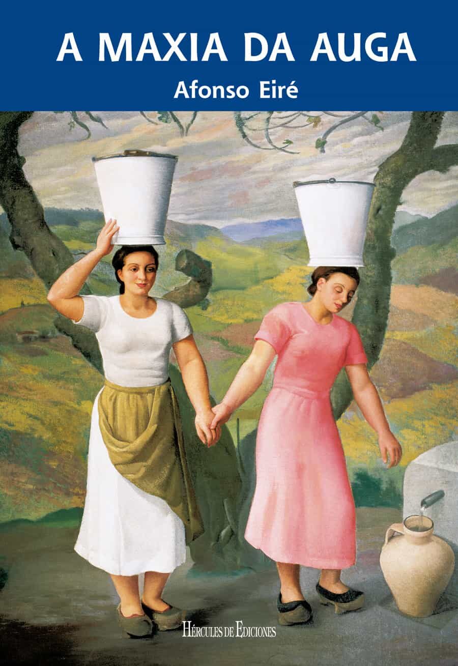 Portada del Libro A Maxia Da Auga de Afonso Eire Lopez - 9788412097481