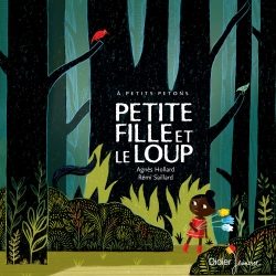 Portada del Libro Petite Fille Et Le Loup - Relook 2020 de Agnes Hollard - 9782278100033