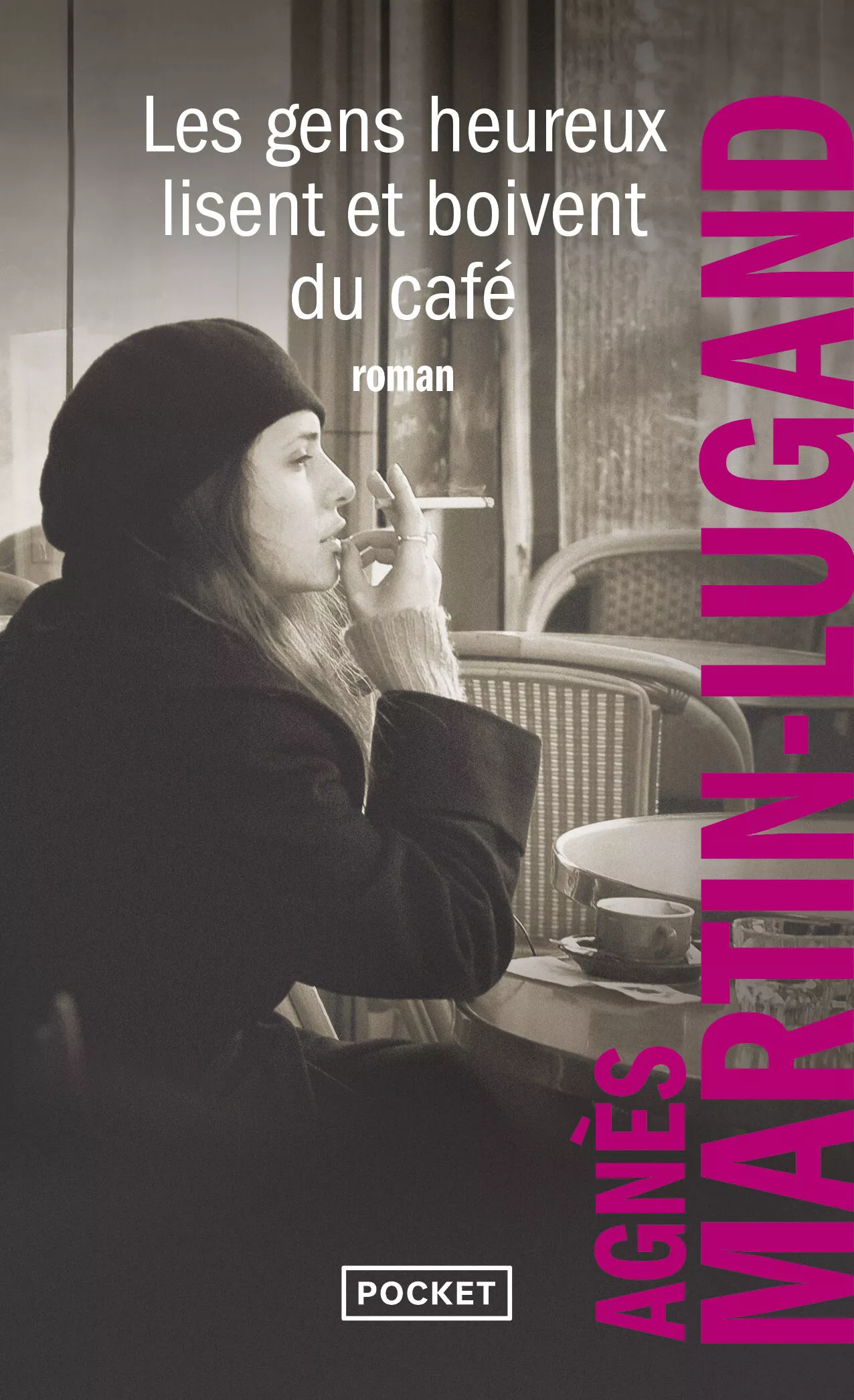 Portada del Libro Les Gens Heureux Lisent Et Boivent Du Cafe de Agnes Martin Lugand - 9782266300872
