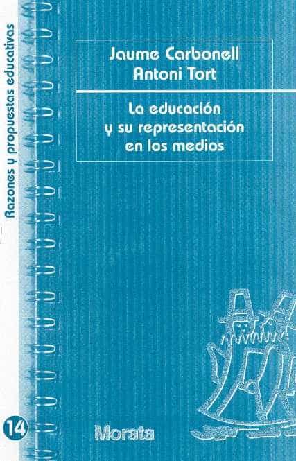 Portada Del Libro La Educacion Y Su Representacion En Los Medios De Aguilar Tort Antoni - 9788471125118