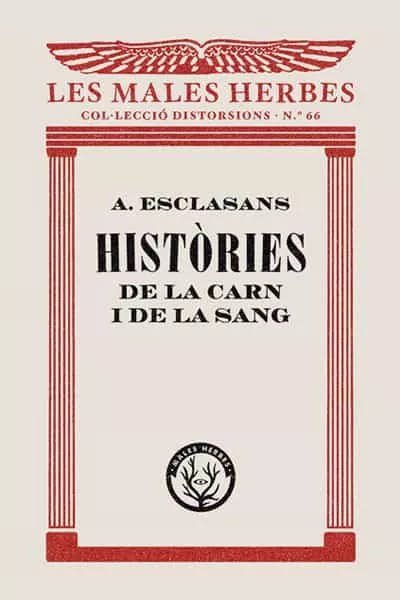 Portada del Libro Histories De La Carn I De La Sang de Agusti Esclasans Folch - 9788412070545