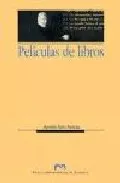 Portada del Libro Peliculas De Libros de Agustin Faro Forteza - 9788477338239