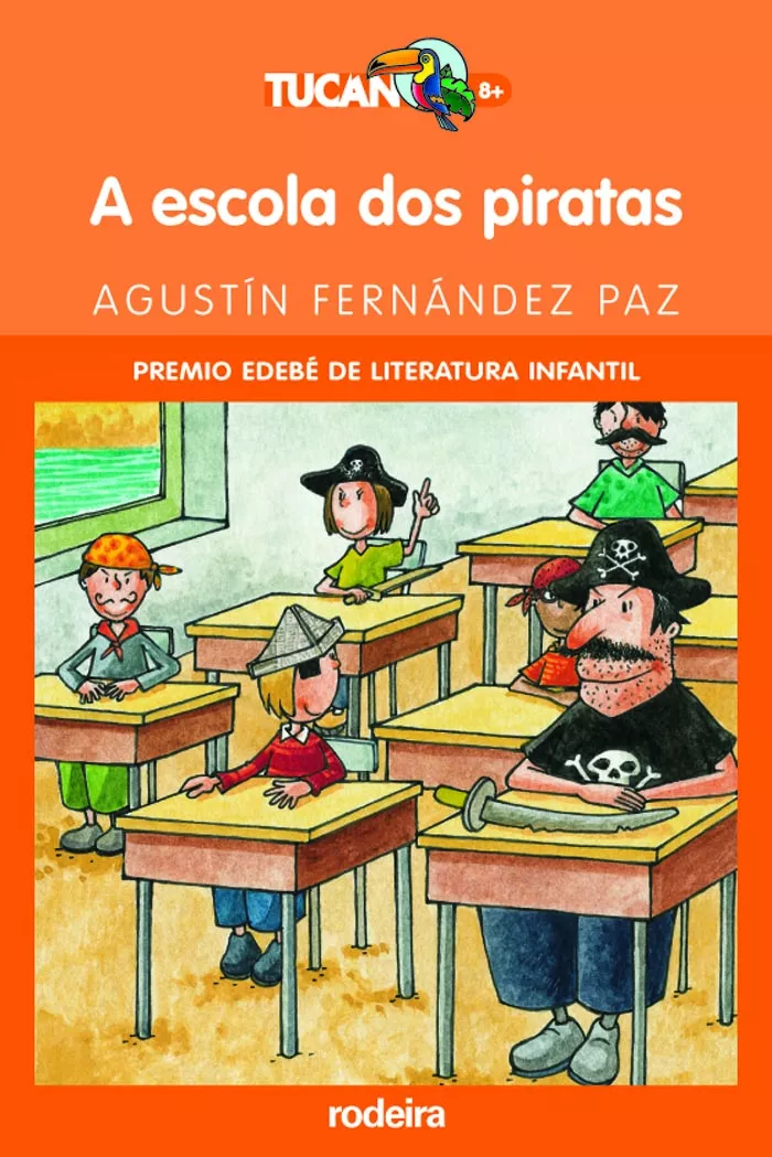 Portada del Libro A Escola Dos Piratas (Premio Edebe De Literatura Infantil) de Agustin Fernandez Paz - 9788496352100