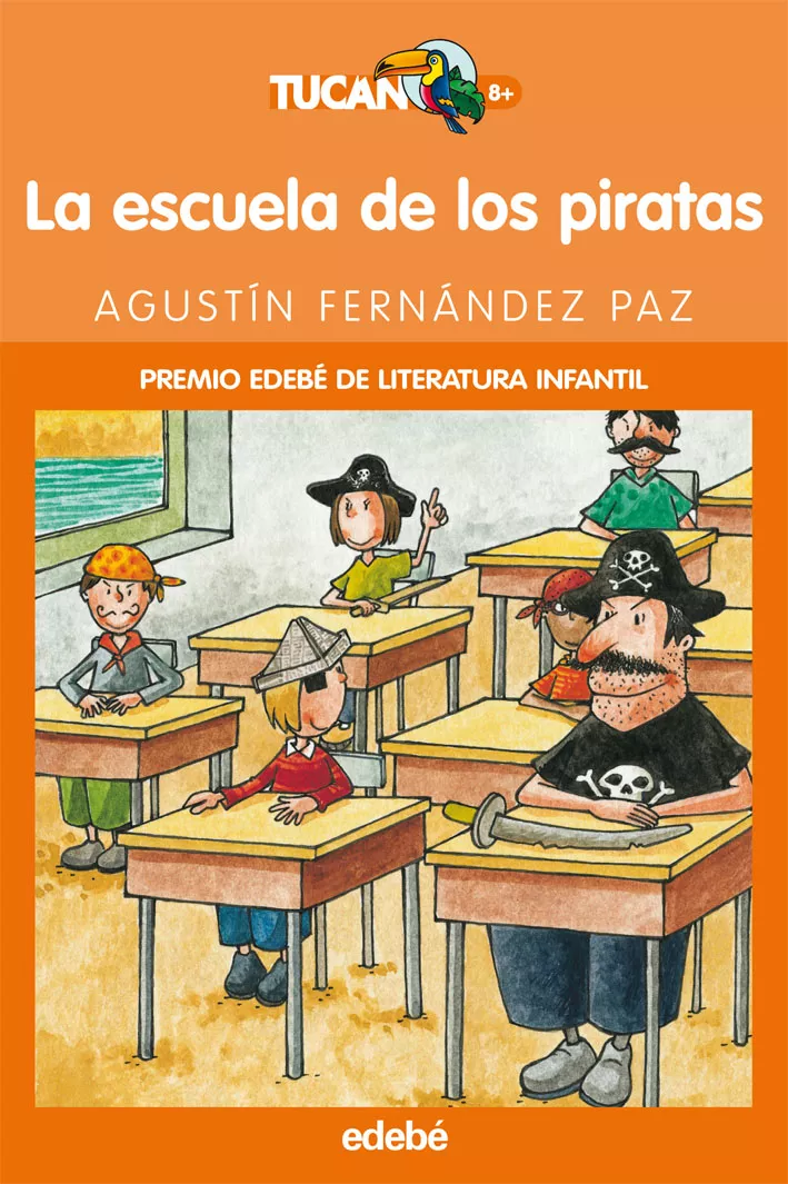 Portada del Libro La Escuela De Los Piratas (Premio Edebe De Literatura Infantil) de Agustin Fernandez Paz - 9788423673254