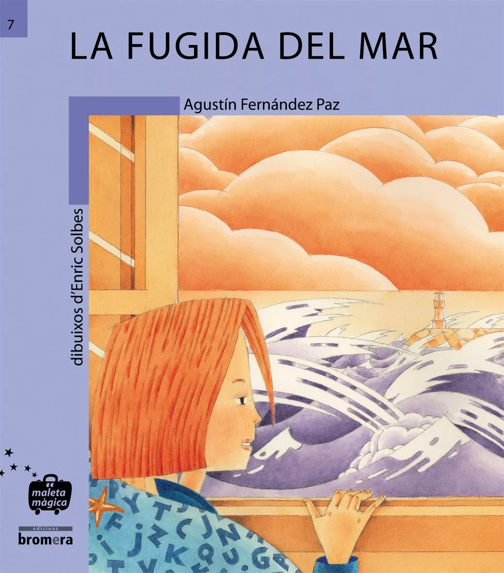 Portada del Libro La Fugida Del Mar de Agustin Fernandez Paz - 9788476605301