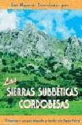 Portada del Libro Las Mejores Excursiones Por Las Sierras Subbeticas Cordobesas: 17 Itin de Agustin Garcia Martinez - 9788495368317