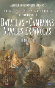 Portada del Libro El Leon Contra La Jauria (Vol. Ii): Batallas Y Campañas Navales Españo de Agustin R. Rodriguez Gonzalez - 9788494989162