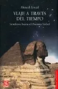 Portada del Libro Viaje A Traves Del Tiempo. Senderos Hacia El Premio Nobel de Ahmed Zewail - 9789681675776