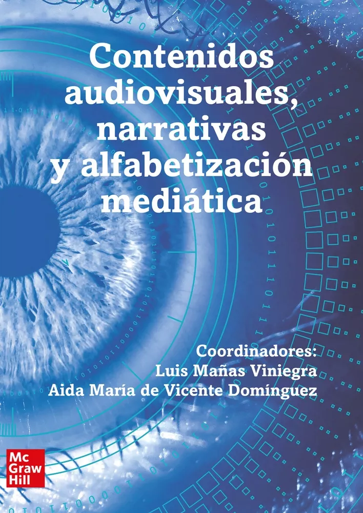 Portada del Libro Contenidos Audiovisuales Narrativas Y Alfabetizacion Mediatica de Aida Maria De Vicente Dominguez - 9788448618162