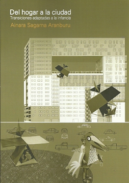 Portada del Libro Del Hogar A La Ciudad. Transiciones Adaptadas A La Infancia de Ainara Sagarna Aranburu - 9781643602783