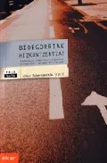 Portada del Libro Bidegorriak Hizkuntzentzat; Euskarazko Komunikazio-Esparrua Trink Otze de Aitor Zuberogoitia - 9788497831512
