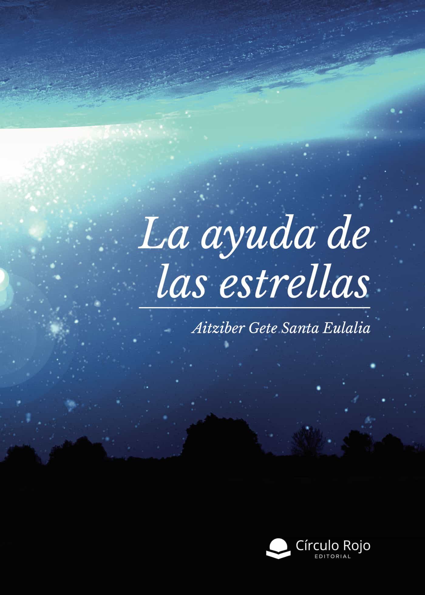 Portada del Libro La Ayuda De Las Estrellas de Aitziber Gete Santa Eulalia - 9788413509709