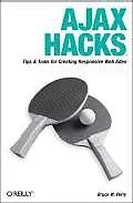 Portada del Libro Ajax Hacks: Tips And Tools For Creating Responsive Web Sites de - 9780596101695