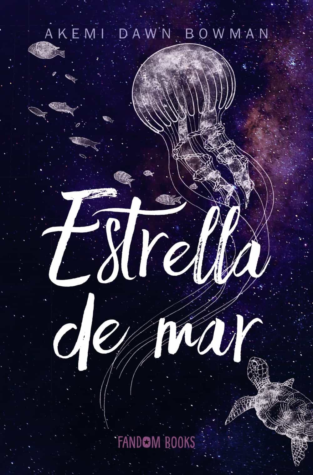 Portada del Libro Estrella De Mar de Akemi Dawn Bowman - 9788418027161