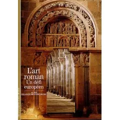 Portada del Libro L Art Roman: Un Defi Europeen de Alain Erlande Brandenburg - 9782070300686