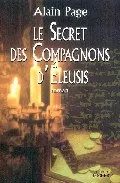 Portada del Libro Le Secret Des Compagnons D Eleusis de Alain Page - 9782268054049